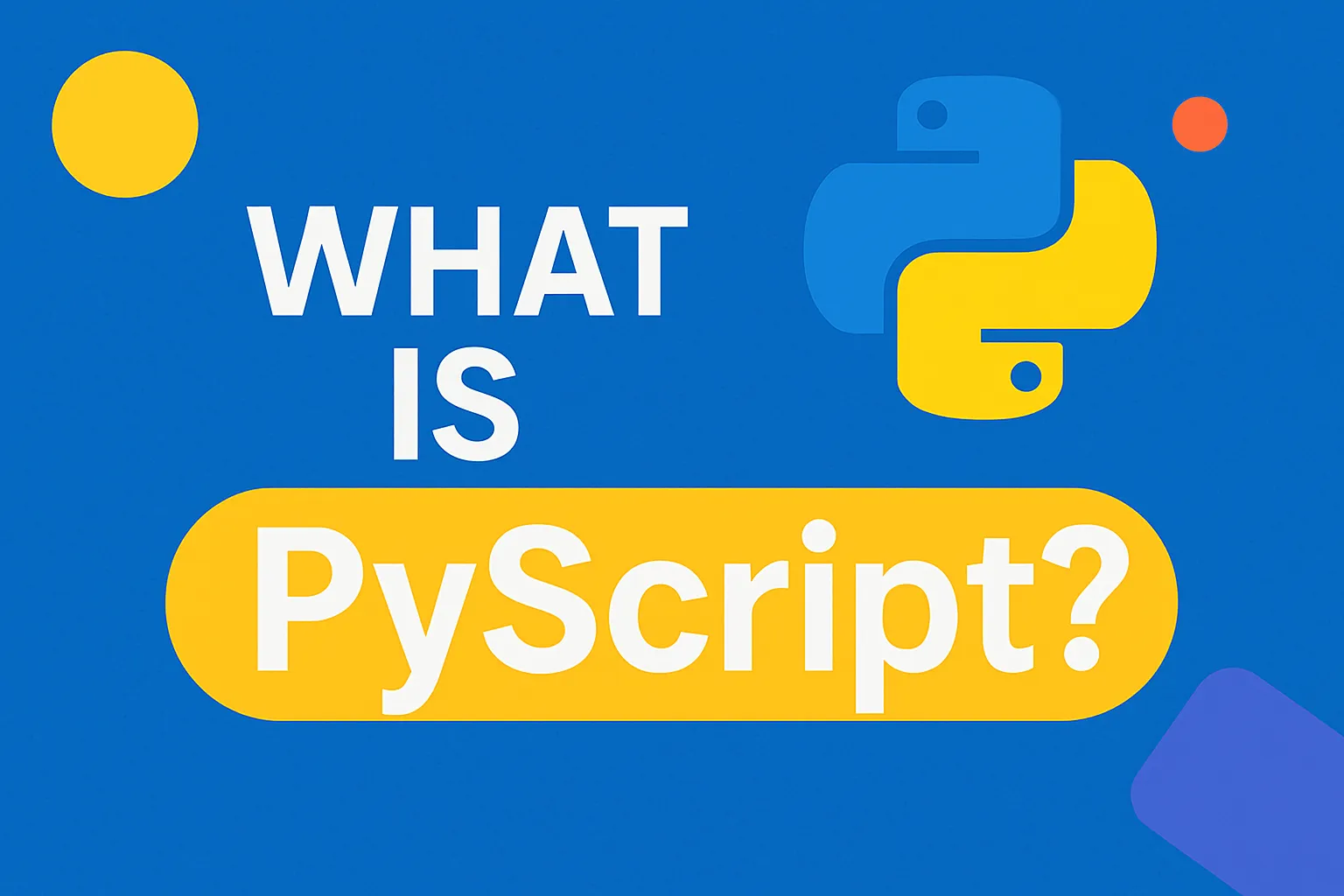 What Is PyScript? Python in the Browser Just Got Real